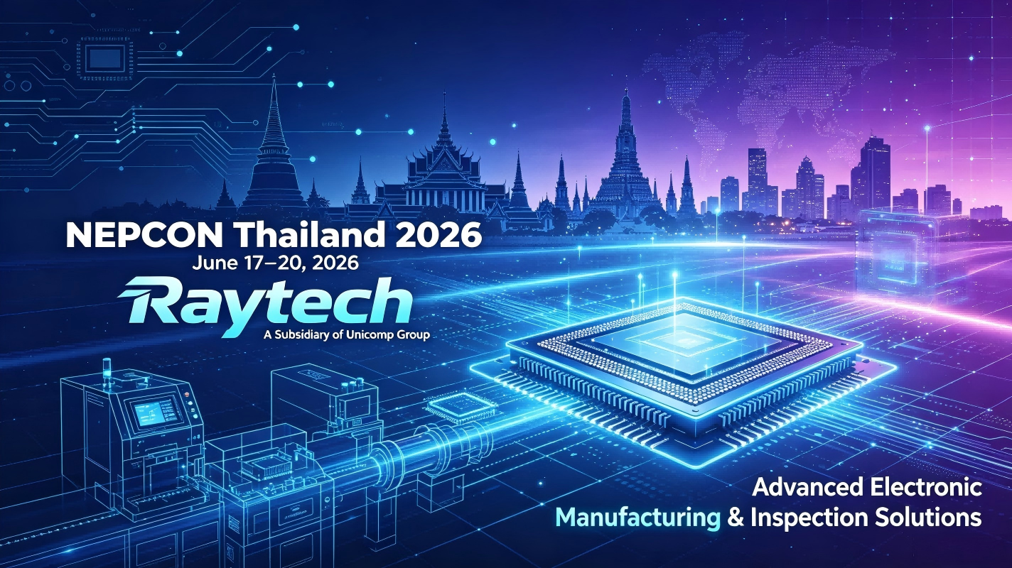 Raytech, membre du groupe Unicomp, obtient des résultats exceptionnels au NEPCON Thaïlande 2026